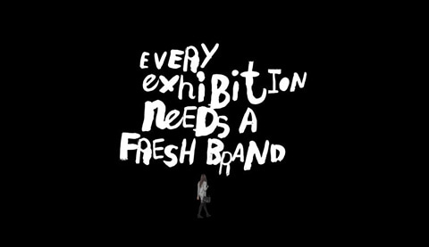 Sep. 2017 	&quot;  EVERY EXHIBITION NEEDS A FRESH BRAND   &quot;